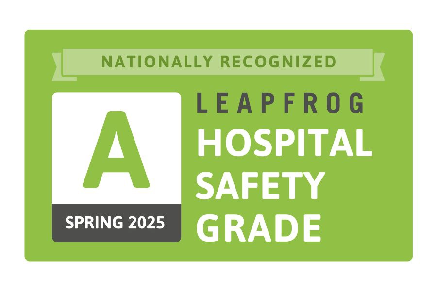 Nationally Recognized Leapfrog Hospital Safety Grade A Spring 2025 Nationally Recognized Leapfrog Hospital Safety Grade A Spring 2025